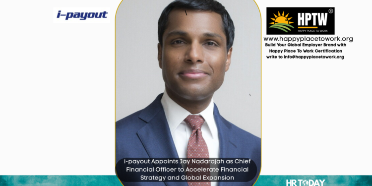 i-payout Appoints Jay Nadarajah as Chief Financial Officer to Accelerate Financial Strategy and Global Expansion