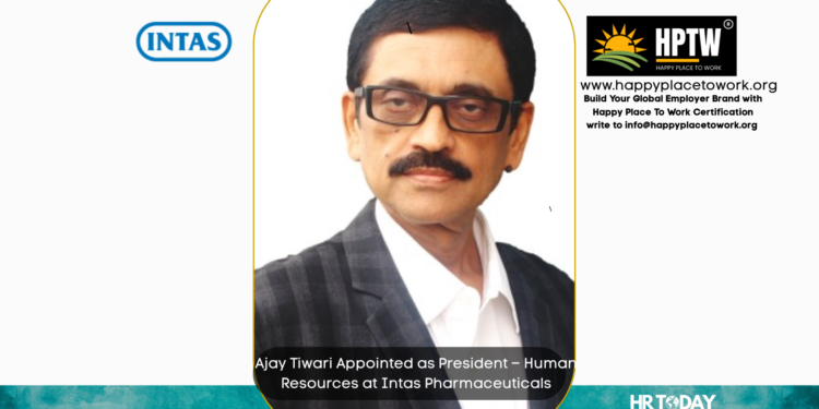 Ajay Tiwari Appointed as President – Human Resources at Intas Pharmaceuticals