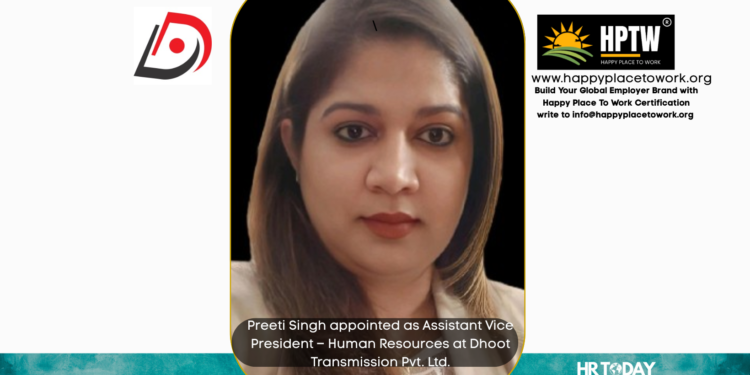 Preeti Singh appointed as Assistant Vice President – Human Resources at Dhoot Transmission Pvt. Ltd.