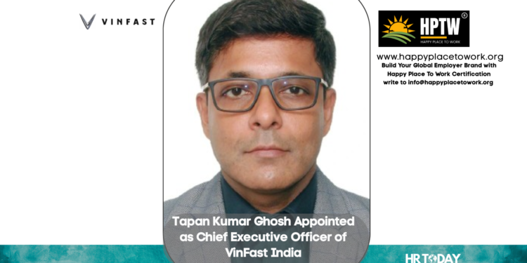 Tapan Kumar Ghosh Appointed as Chief Executive Officer of VinFast India