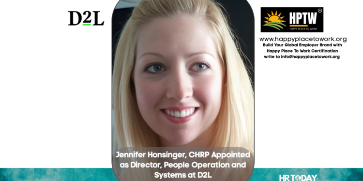 Jennifer Honsinger, CHRP Appointed as Director, People Operation and Systems at D2L