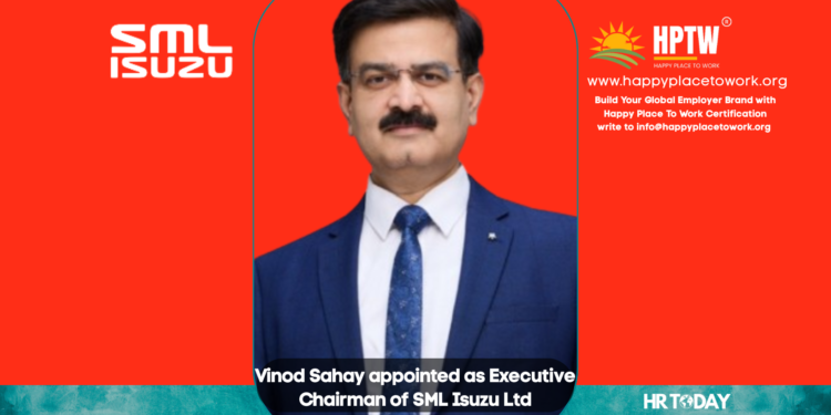 Vinod Sahay appointed as Executive Chairman of SML Isuzu Ltd
