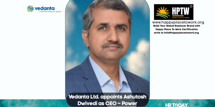 Vedanta Ltd. appoints Ashutosh Dwivedi as CEO – Power