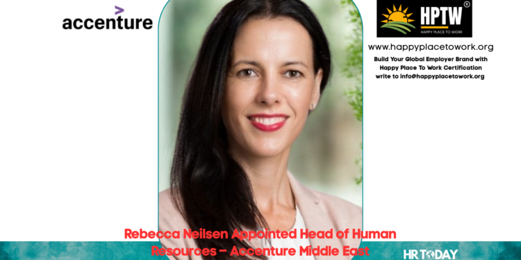 Rebecca Neilsen Appointed Head of Human Resources – Accenture Middle East