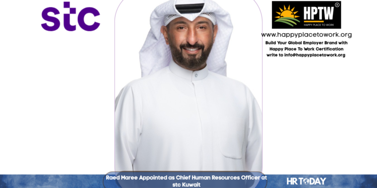 Raed Maree Appointed as Chief Human Resources Officer at stc Kuwait