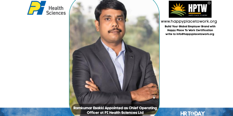 Ramkumar Esakki Appointed as Chief Operating Officer at PI Health Sciences Ltd