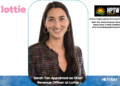 Sarah Tan Appointed as Chief Revenue Officer at Lottie
