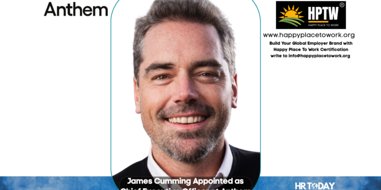 James Cumming Appointed as Chief Executive Officer at Anthem