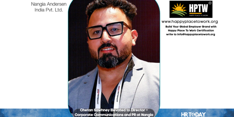 Chetan Sawhney Elevated to Director – Corporate Communications and PR at Nangia Andersen India Pvt. Ltd.