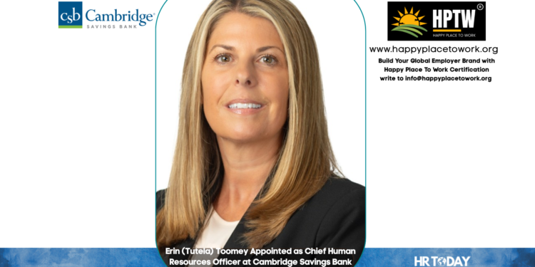 Erin (Tutela) Toomey Appointed as Chief Human Resources Officer at Cambridge Savings Bank