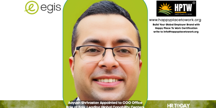 Aayush Shrivastav Appointed to COO Office Role at Egis, Leading Global Capability Centers