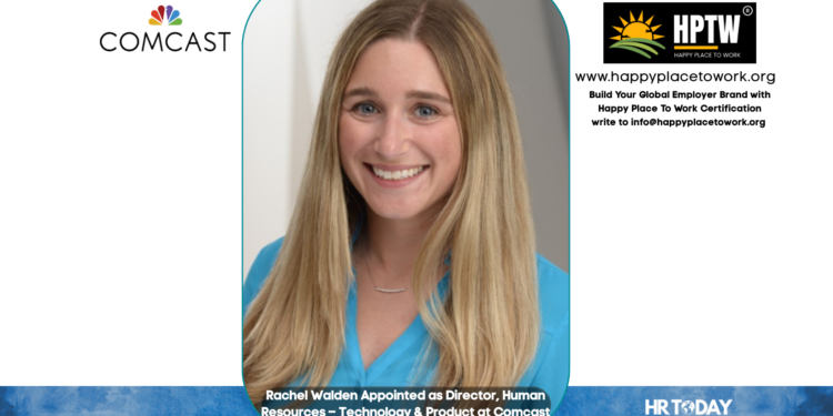 Rachel Walden Appointed as Director, Human Resources – Technology & Product at Comcast