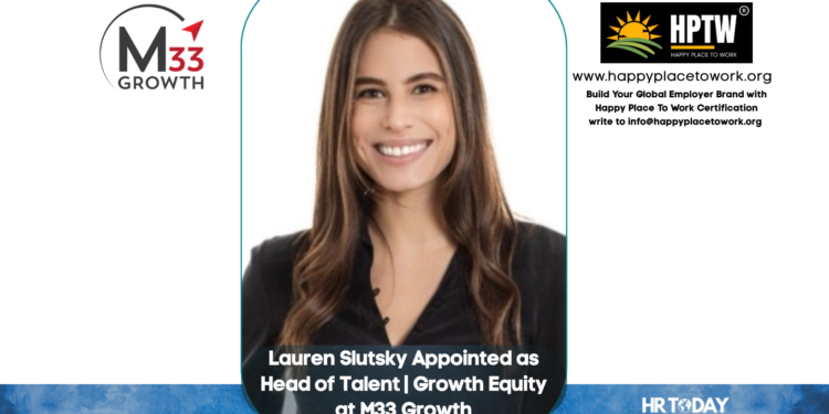 Lauren Slutsky Appointed as Head of Talent | Growth Equity at M33 Growth