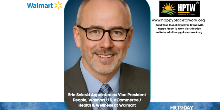 Eric Snieski Appointed as Vice President People, Walmart U.S. eCommerce / Health & Wellness at Walmart