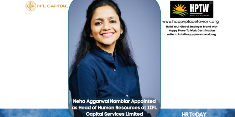 Neha Aggarwal Nambiar Appointed as Head of Human Resources at IIFL Capital Services Limited
