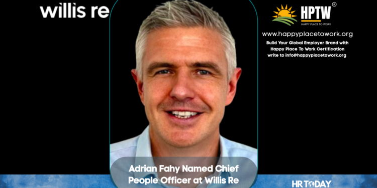 Adrian Fahy Named Chief People Officer at Willis Re