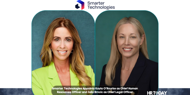 Smarter Technologies Appoints Kayla O’Rourke as Chief Human Resources Officer and Julia Brncic as Chief Legal Officer