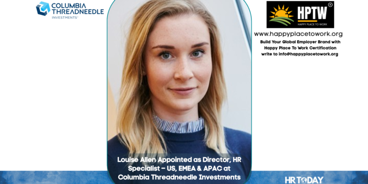 Louise Allen Appointed as Director, HR Specialist – US, EMEA & APAC at Columbia Threadneedle Investments