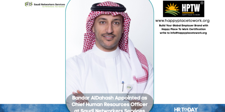 Bandar AlDahash Appointed as Chief Human Resources Officer at Saudi Networkers Services