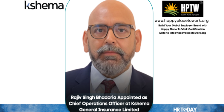 Rajiv Singh Bhadoria Appointed as Chief Operations Officer at Kshema General Insurance Limited