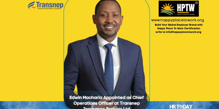 Edwin Macharia Appointed as Chief Operations Officer at Transnep Insurance Brokers Ltd