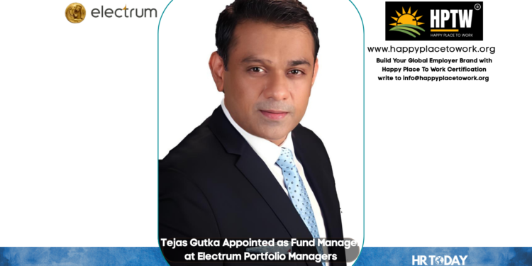 Tejas Gutka Appointed as Fund Manager at Electrum Portfolio Managers