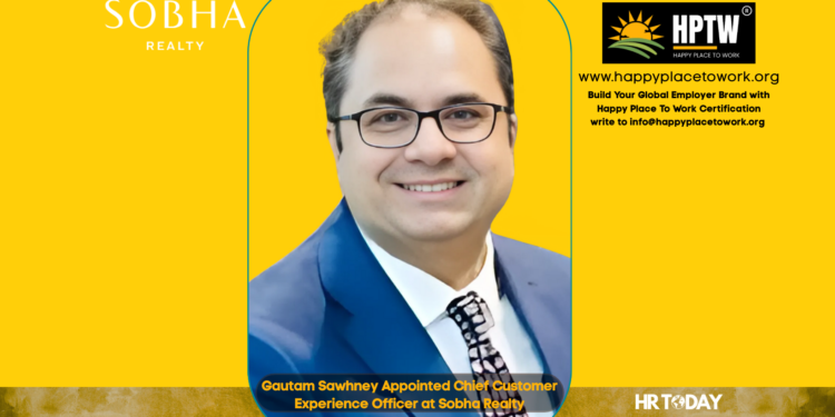 Gautam Sawhney Appointed Chief Customer Experience Officer at Sobha Realty