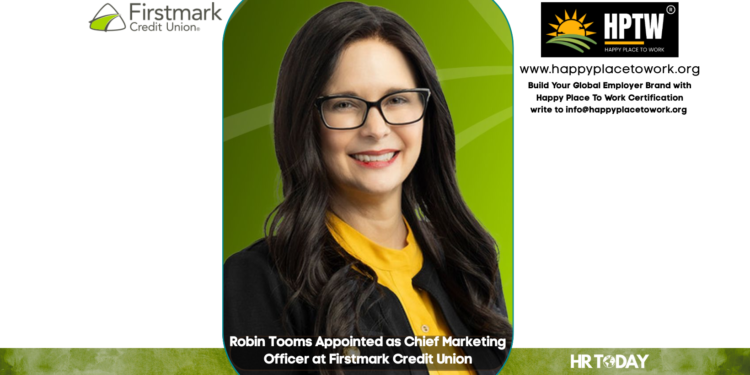 Robin Tooms Appointed as Chief Marketing Officer at Firstmark Credit Union