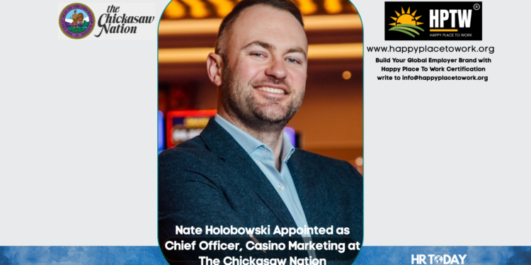 Nate Holobowski Appointed as Chief Officer, Casino Marketing at The Chickasaw Nation