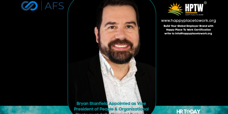 Bryan Stanfield Appointed as Vice President of People & Organizational Strategy at Agile Financial Systems