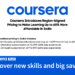 Coursera Introduces Region-Aligned Pricing to Make Learning Up to 60% More Affordable in India