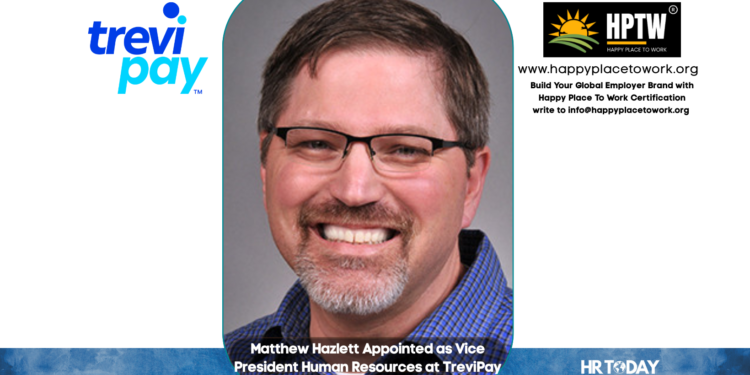 Matthew Hazlett Appointed as Vice President Human Resources at TreviPay