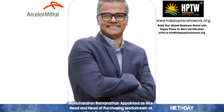 Ravichandran Ramanathan Appointed as Site Head and Head of Purchasing Workstream at ArcelorMittal Global Business & Technologies