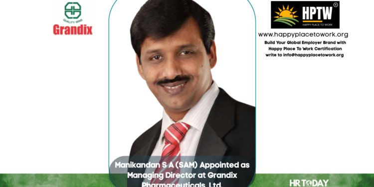 Manikandan S A (SAM) Appointed as Managing Director at Grandix Pharmaceuticals, Ltd.