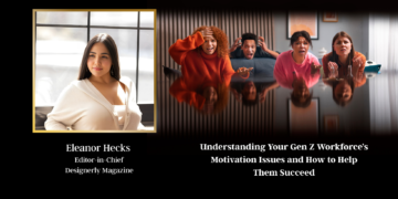 Understanding Your Gen Z Workforce’s Motivation Issues and How to Help Them Succeed