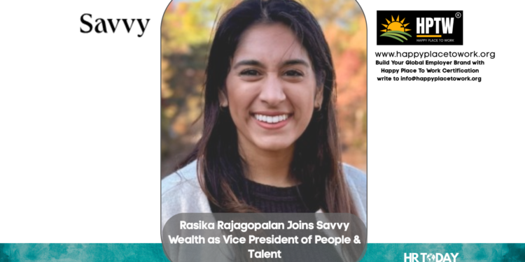 Rasika Rajagopalan Joins Savvy Wealth as Vice President of People & Talent