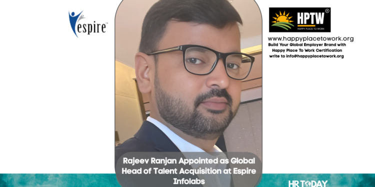 Rajeev Ranjan Appointed as Global Head of Talent Acquisition at Espire Infolabs