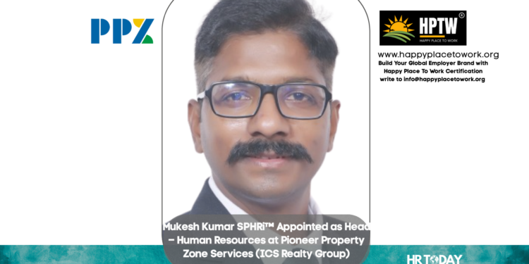 Mukesh Kumar SPHRi™ Appointed as Head – Human Resources at Pioneer Property Zone Services (ICS Realty Group)