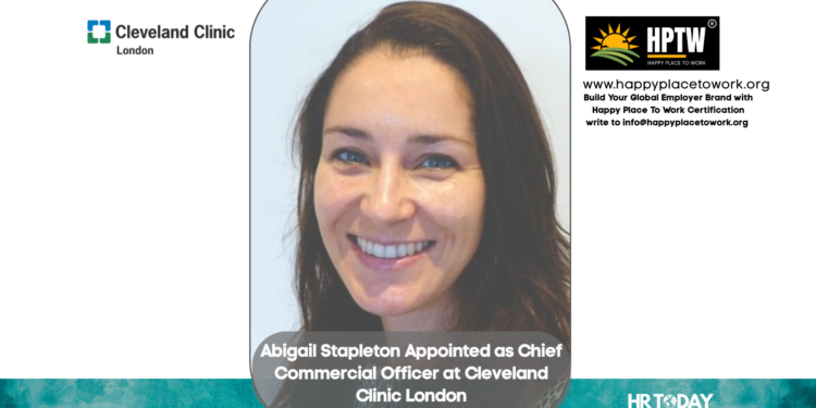 Abigail Stapleton Appointed as Chief Commercial Officer at Cleveland Clinic London