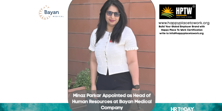 Minaz Parkar Appointed as Head of Human Resources at Bayan Medical Company