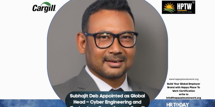 Subhajit Deb Appointed as Global Head – Cyber Engineering and Technology Operations at Cargill