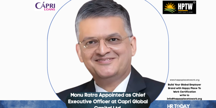 Monu Ratra Appointed as Chief Executive Officer at Capri Global Capital Ltd.