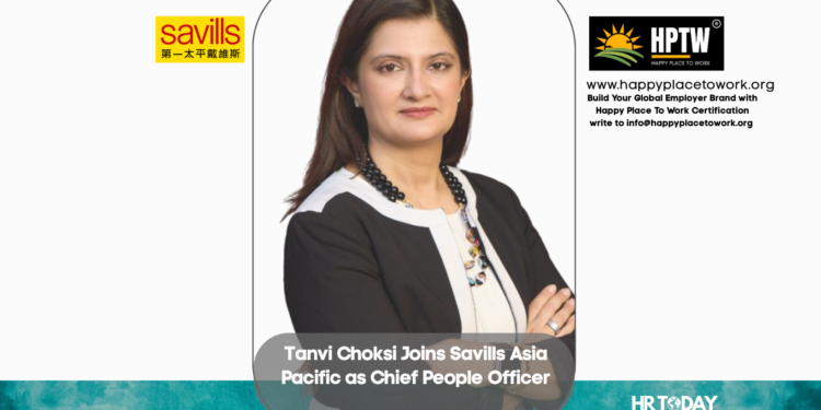 Tanvi Choksi Joins Savills Asia Pacific as Chief People Officer