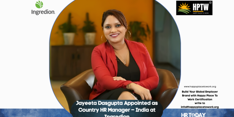 Jayeeta Dasgupta Appointed as Country HR Manager – India at Ingredion