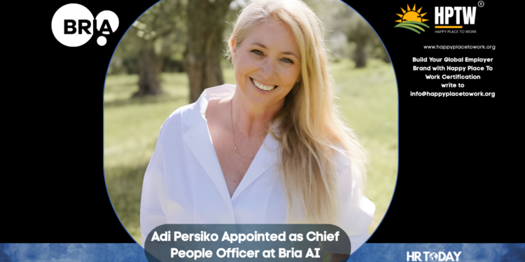 Adi Persiko Appointed as Chief People Officer at Bria AI