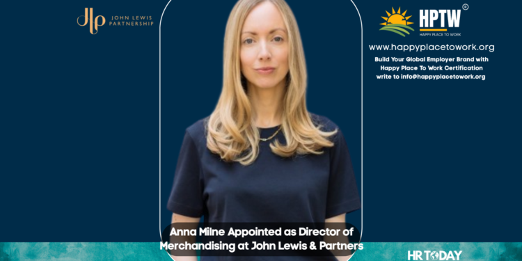 Anna Milne Appointed as Director of Merchandising at John Lewis & Partners