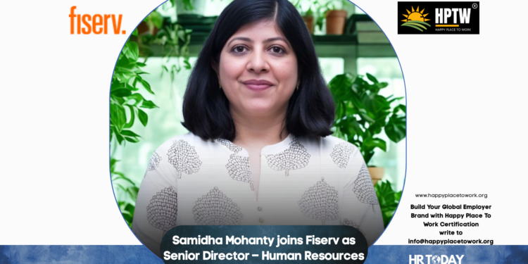 Samidha Mohanty joins Fiserv as Senior Director – Human Resources