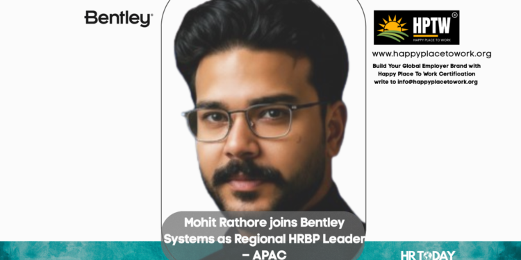 Mohit Rathore joins Bentley Systems as Regional HRBP Leader – APAC