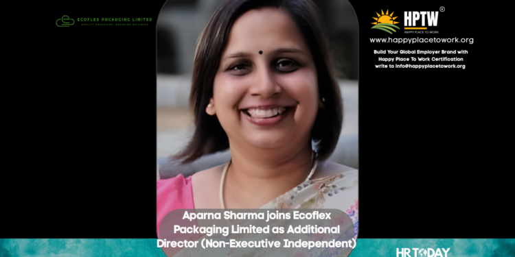 Aparna Sharma joins Ecoflex Packaging Limited as Additional Director (Non-Executive Independent)