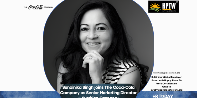 Sunainika Singh joins The Coca-Cola Company as Senior Marketing Director – Nutrition Category